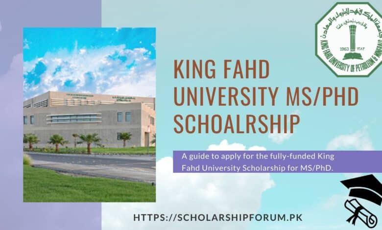King Fahd University Scholarship Guide